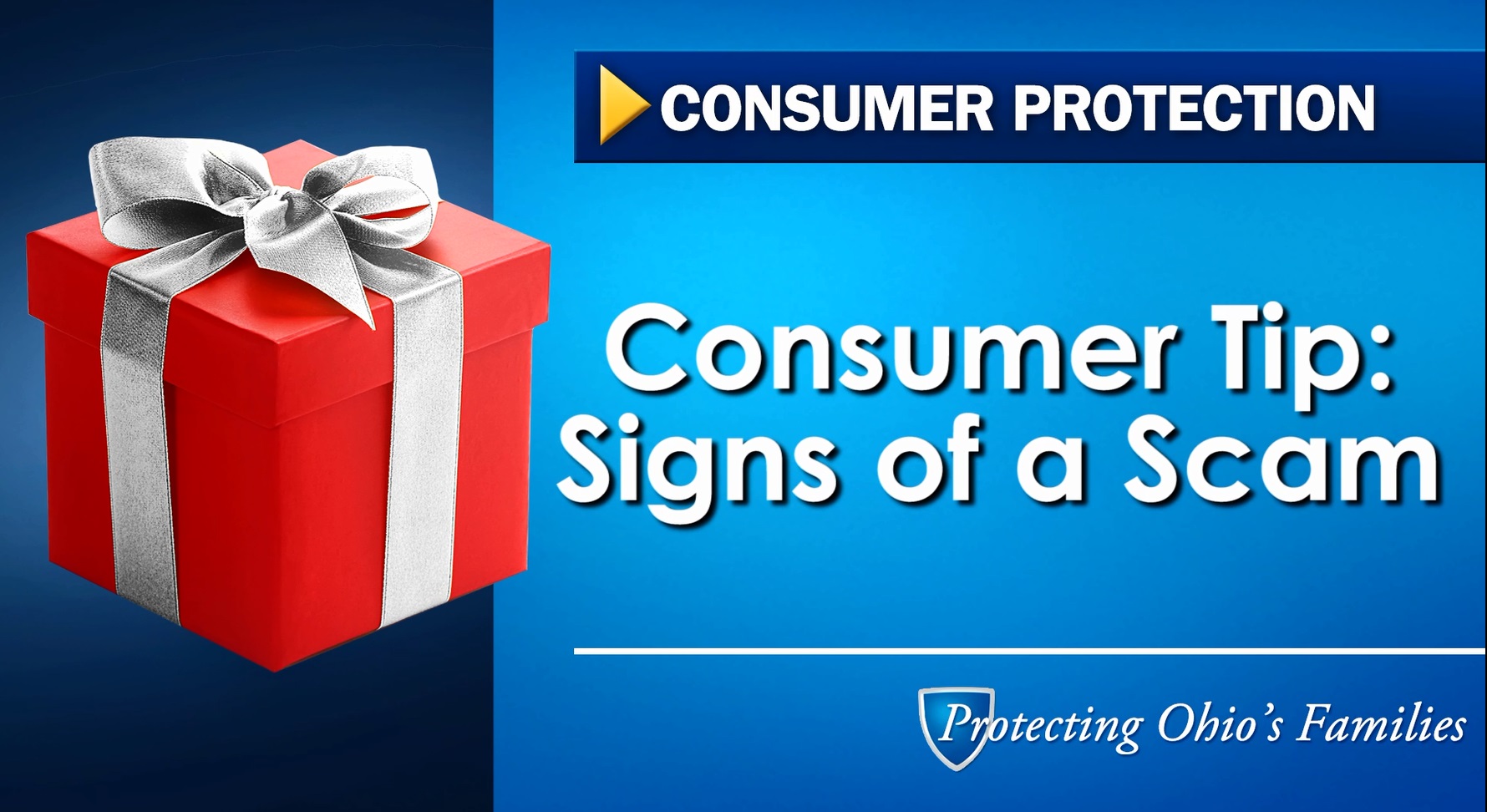Consumer Tip: Signs of a Scam 
