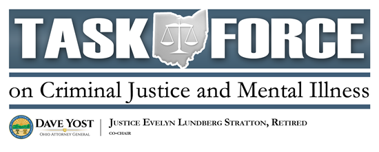 Task Force on Criminal Justice and Mental Illness, Attorney General Dave Yost, Justice Evelyn Lundberg Stratton, Retired, Co-Chair