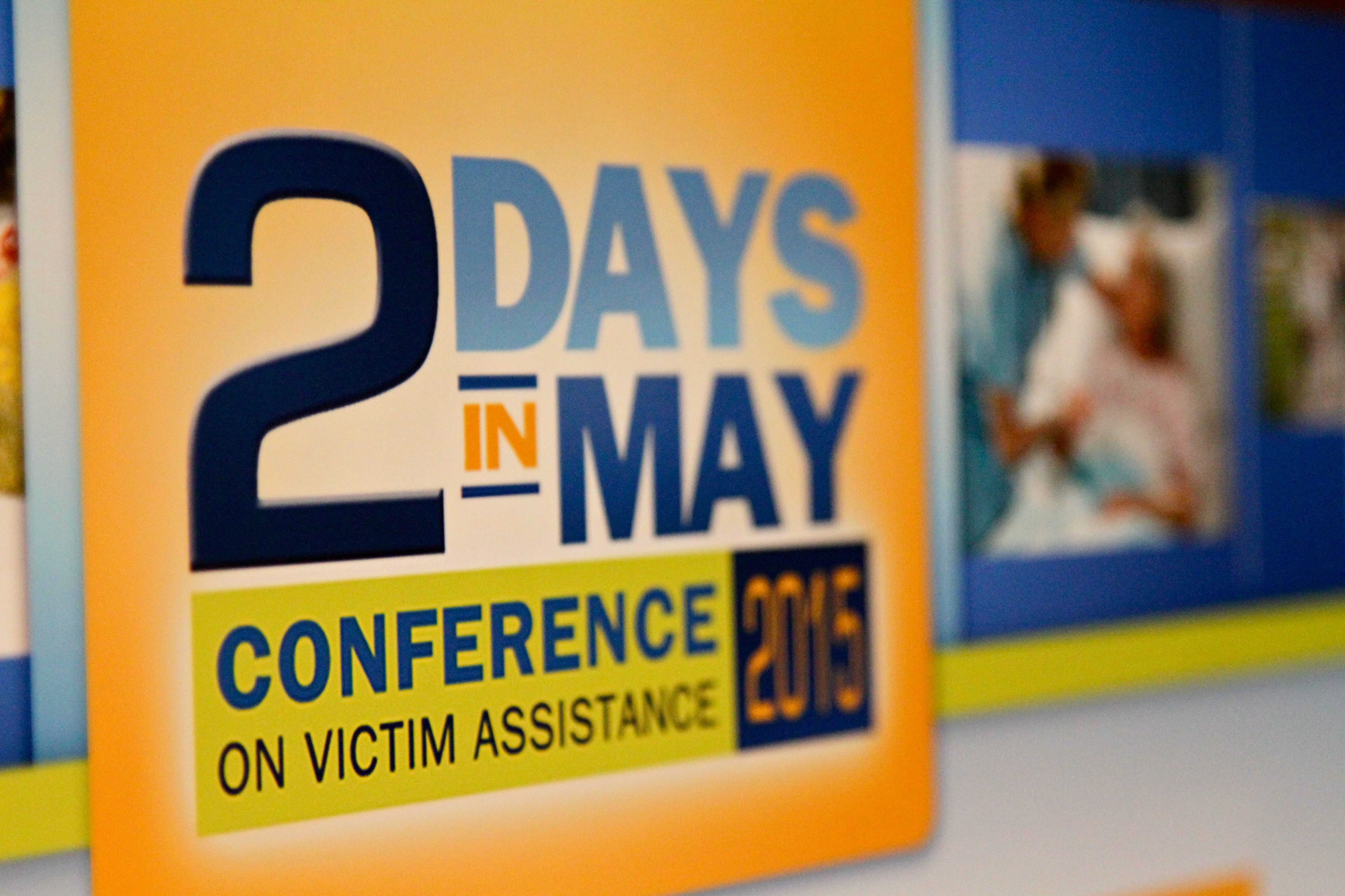 2015 Two Days in May Conference on Victim Assistance